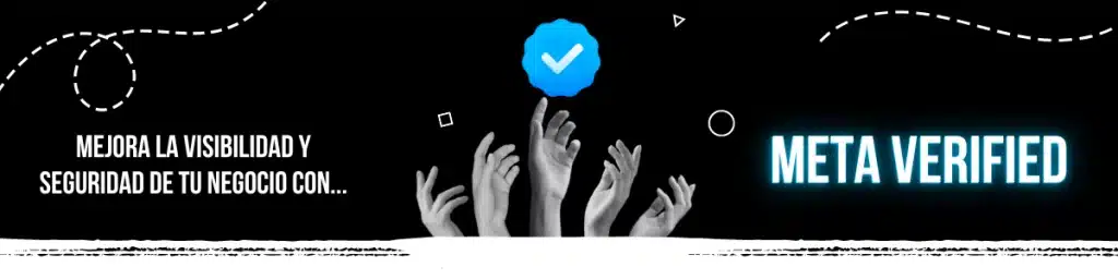 Meta Verified para Empresas: Potencia tu Negocio con Verificación y Seguridad 7 Post fijo 1